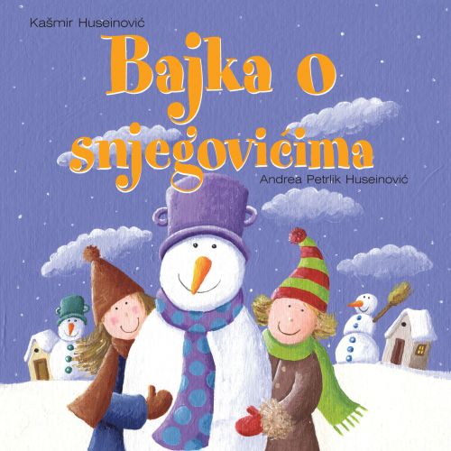 BAJKA O SNJEGOVIĆIMA