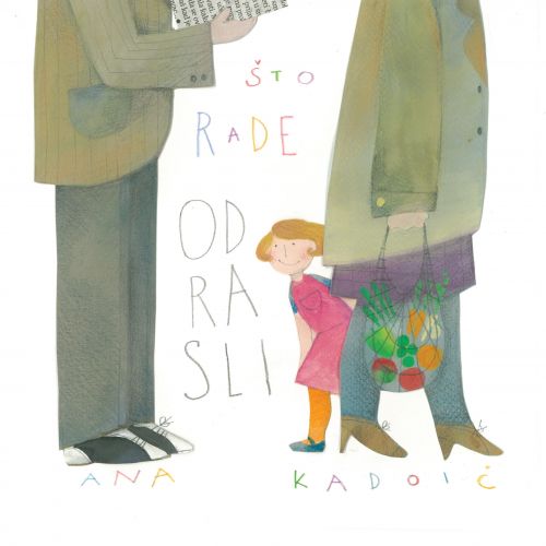 ŠTO RADE ODRASLI