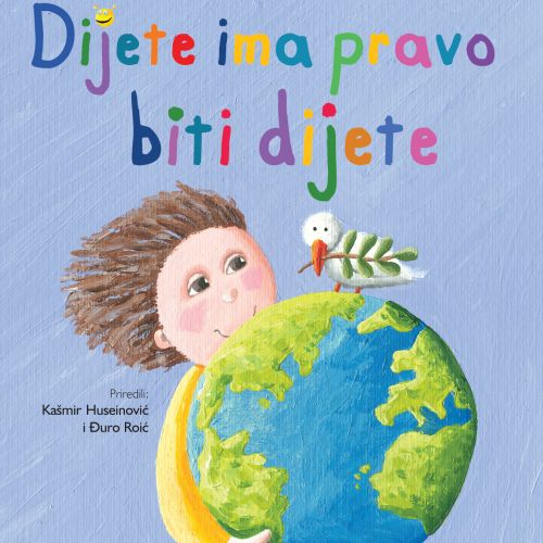 DIJETE IMA PRAVO BITI DIJETE
